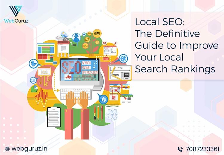 Local SEO: The Definitive Guide to Improve Your Local Search Rankings