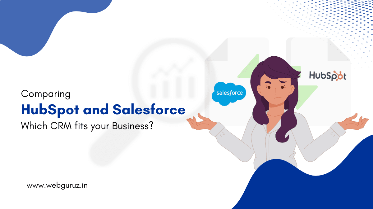Comparing HubSpot and Salesforce: Which CRM Fits Your Business?