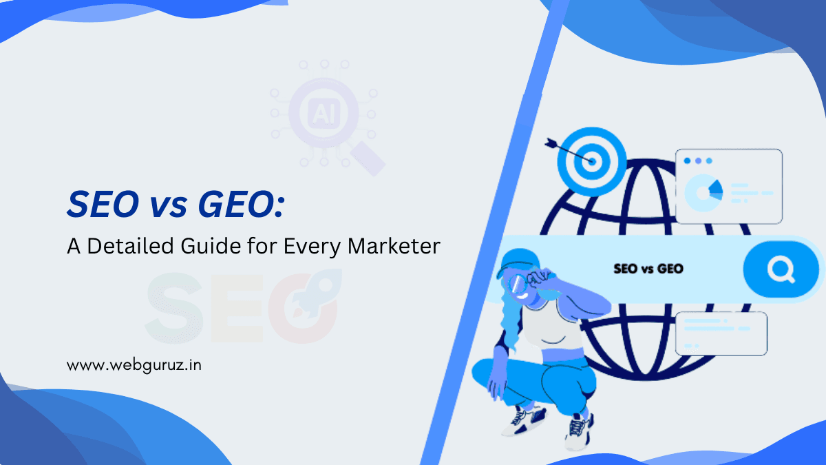 SEO vs GEO: A Detailed Guide for Every Marketer