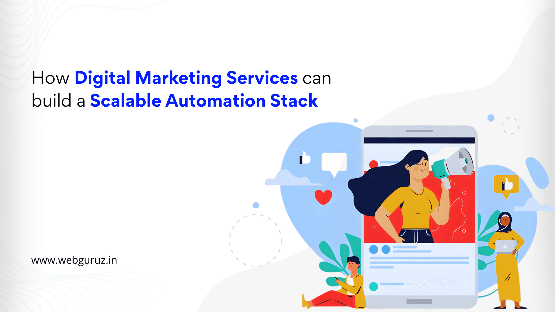 How Digital Marketing Services Can Build a Scalable Automation Stack