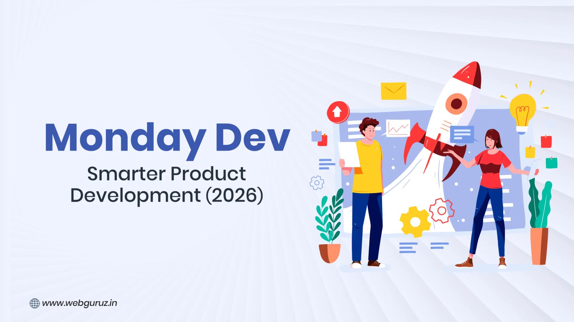 Monday Dev: The Complete Guide to Smarter Product Development in 2026