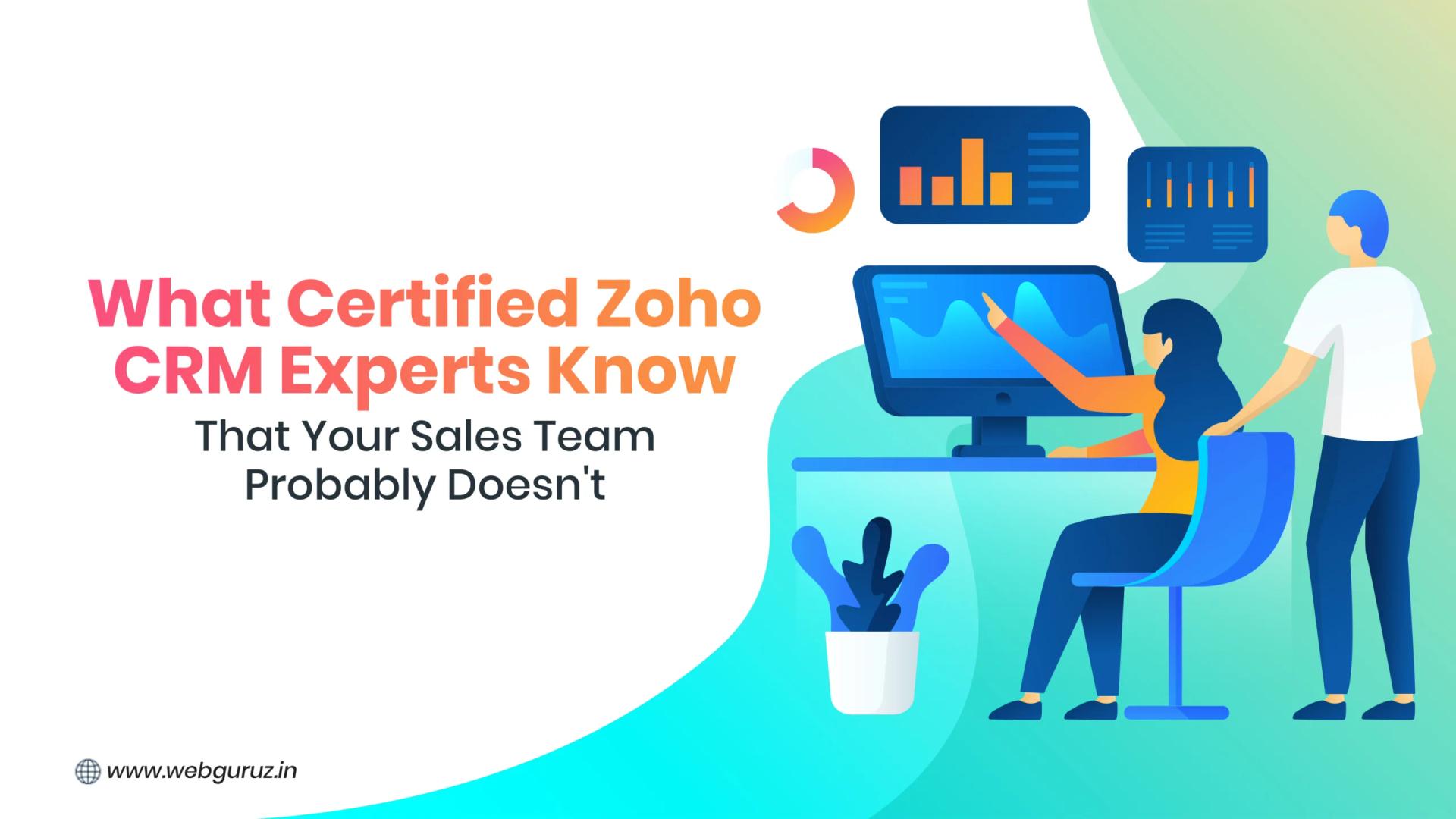 What Certified Zoho CRM Experts Know That Your Sales Team Probably Doesn’t