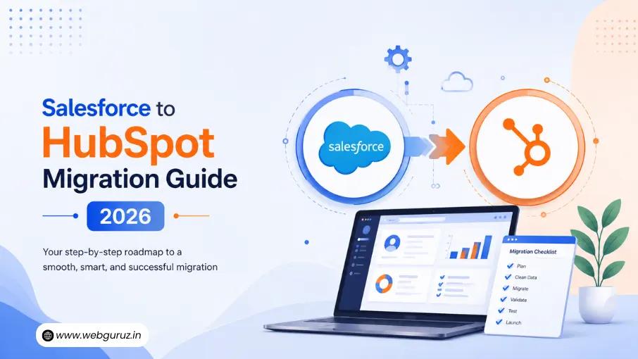 Salesforce to HubSpot Migration: A Strategic Guide to Smarter CRM Growth in 2026