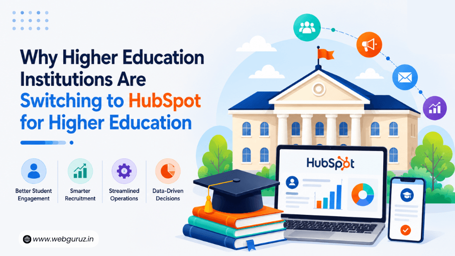 Why Higher Education Institutions Are Switching to HubSpot for Higher Education (And What It Solves)