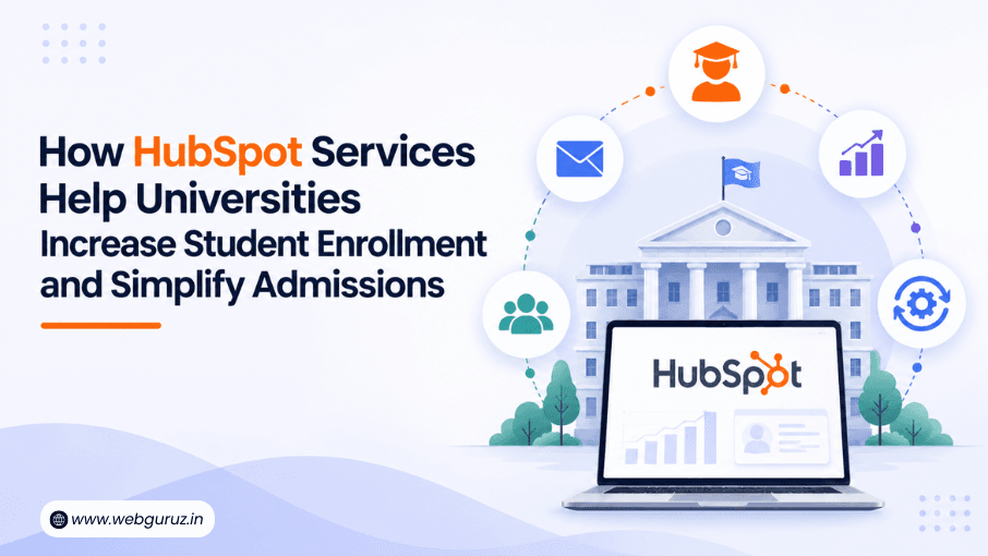 How HubSpot Services Help Universities Increase Student Enrollment and Simplify Admissions