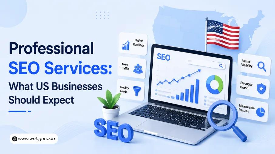 Professional SEO Services for US Businesses: What to Expect in 2027
