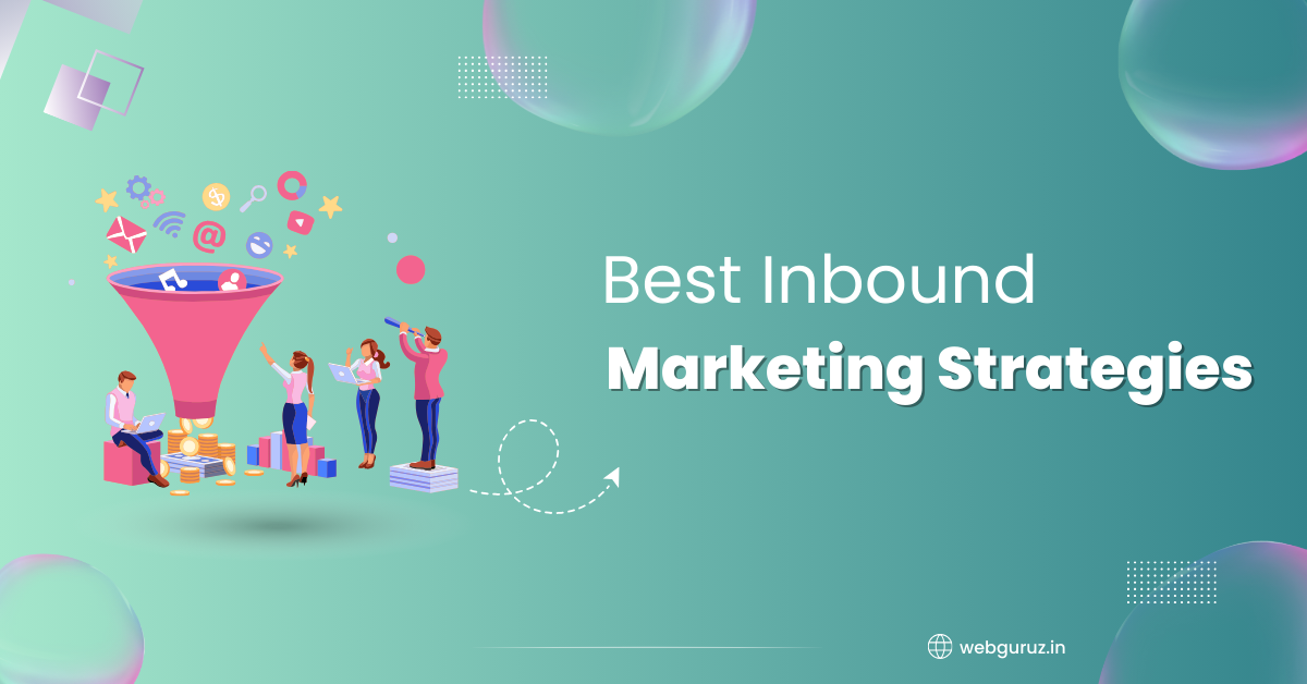 Best Inbound Marketing Strategies