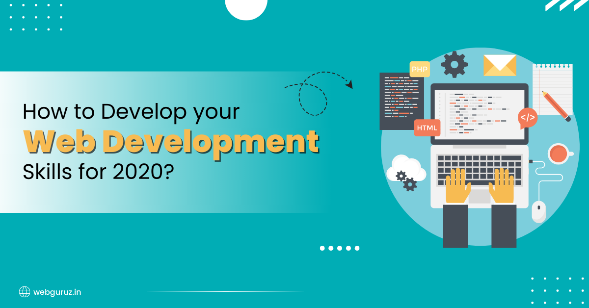 How to Develop your Web Development Skills for 2020