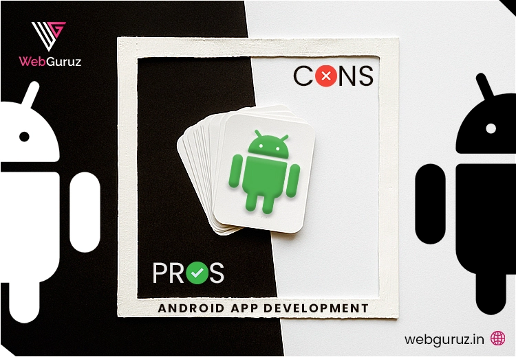 Android pros & Cons
