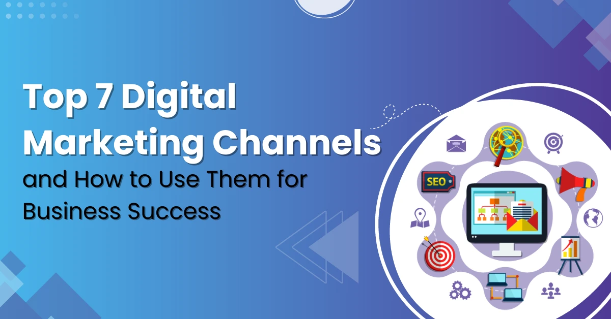 Top-7-Digital-Marketing-Channels